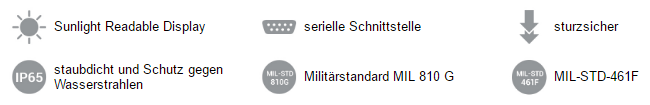 Sunlight Readable Display - serielle Schnittstelle - sturzsicher - staubdicht und Schutz gegen Wasserstrahlen - Militärstandard MIL 810 G - MIL-STD-461F Sunlight Readable Display - serielle Schnittstelle - sturzsicher - staubdicht und Schutz gegen Wasserstrahlen - Militärstandard MIL 810 G - MIL-STD-461F